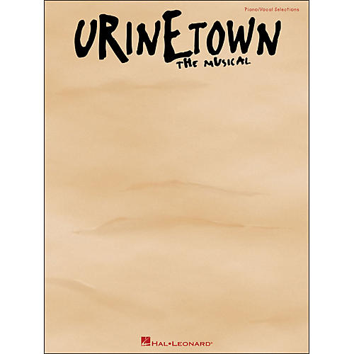Hal Leonard Urinetown - The Musical arranged for piano, vocal, and guitar (P/V/G)