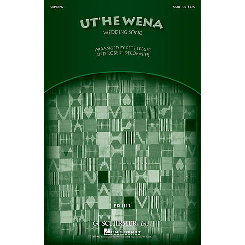 G. Schirmer Ut'he Wena (Wedding Song) SATB arranged by Robert DeCormier