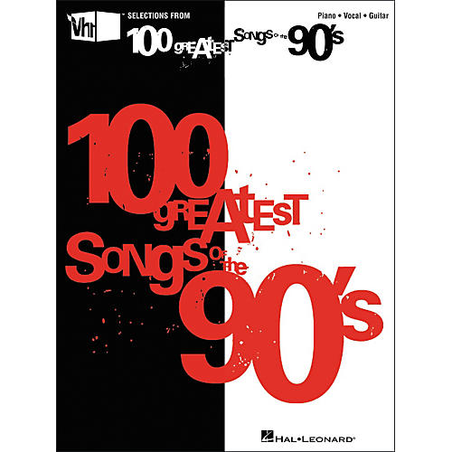 VH1's 100 Greatest Songs of the 90's (Piano/Vocal/Guitar Songbook)
