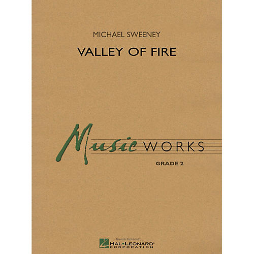 Hal Leonard Valley of Fire Concert Band Level 2 Composed by Michael Sweeney