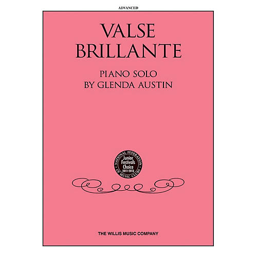 Willis Music Valse Brillante (Advanced Level) Willis Series by Glenda Austin