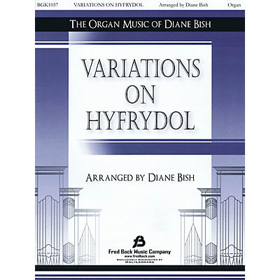 Fred Bock Music Variations on Hyfrydol arranged by Diane Bish