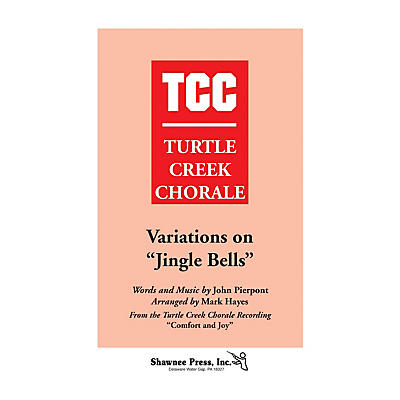 Shawnee Press Variations on Jingle Bells (Turtle Creek Series) TTBB Arranged by Mark Hayes