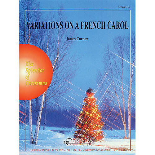 Variations on a French Carol (Grade 1.5 - Score and Parts) Concert Band Level 1.5 by James Curnow