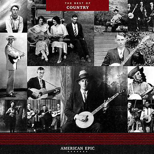 Various Artists - American Epic: The Best Of Country / Various