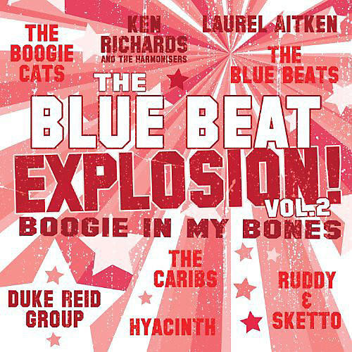 Various Artists - Blue Beat Explosion: Boogie in My Bones / Various