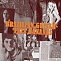 Alliance Various Artists - Brasilian Guitar Fuzz Bananas: Tropicalista Psychedelic Masterpieces