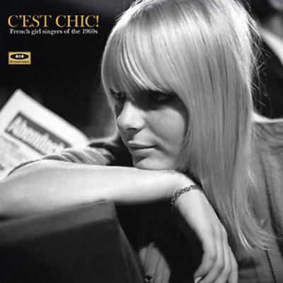 Various Artists - C'est Chic: French Girl Singers of the 1960s / Various