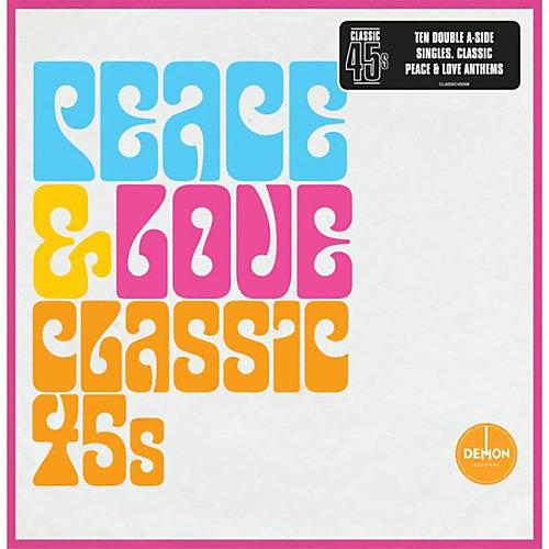 Various Artists - Classic 45s: Peace & Love / Various