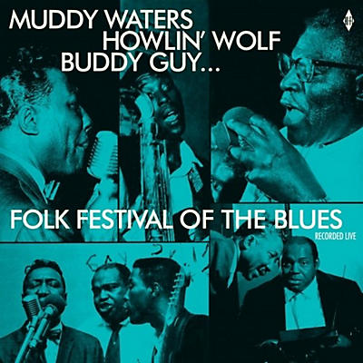 Various Artists - Folk Festival Of The Blues With Muddy Waters, Howlin Wolf, Buddy Guy,Sonny Boy Williamson, Willie Dixon / Various