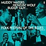 ALLIANCE Various Artists - Folk Festival Of The Blues With Muddy Waters, Howlin Wolf, Buddy Guy,Sonny Boy Williamson, Willie Dixon / Various