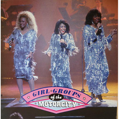 Various Artists - Girl Groups Of The Motorcity