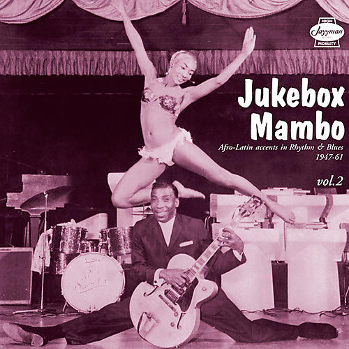Various Artists - Jukebox Mambo 2: Afro-Latin Accents Rhythm / Various
