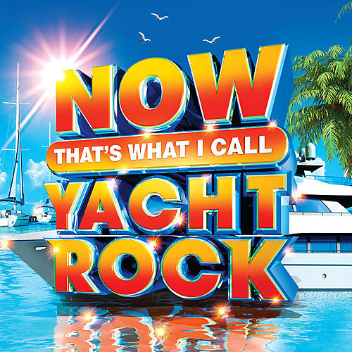 ALLIANCE Various Artists - Now That's What I Call Yacht Rock (Various Artists)