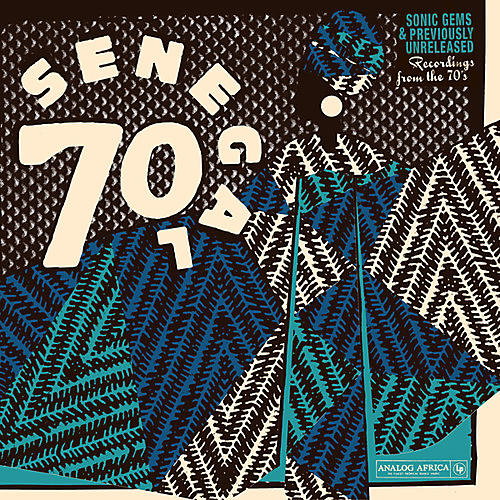 Various Artists - Senegal 70: Sonic Gems & Previously Unreleased Recordings from the 70s