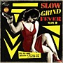 ALLIANCE Various Artists - Slow Grind Fever Volume 9