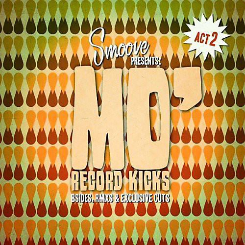 Various Artists - Smoove Presents Mo Record Kicks Act II