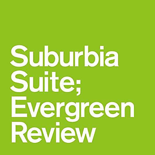 Various Artists - Suburbia Suite Evergreen Review / Various