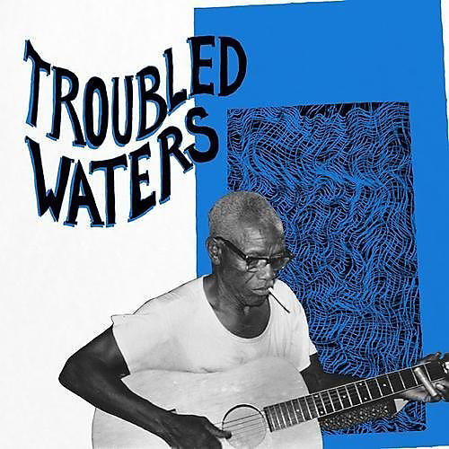 Various Artists - Troubled Waters / Various