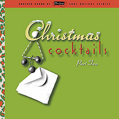 Various Artists - Ultra Lounge: Christmas Cocktails 2 / Various
