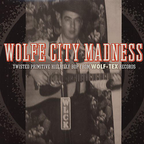Various Artists - Wolfe City Madness / Various