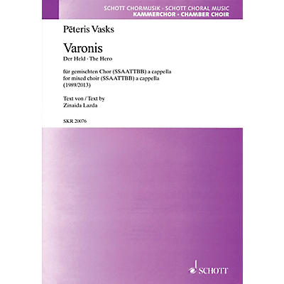 Schott Varonis (The Hero) (SATB divisi a cappella) SATB Divisi Composed by Peteris Vasks
