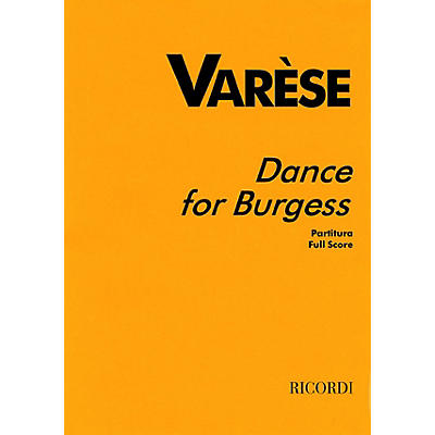 Ricordi Varèse - Dance for Burgess (Full Score) Study Score Series Composed by Edgar Varèse