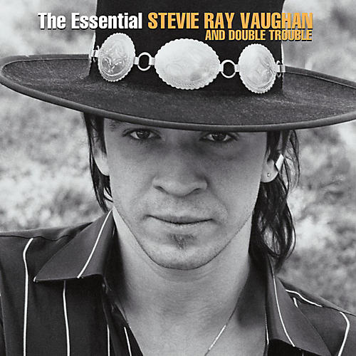 Sony Vaughan, Stevie Ray Vaughan and Double Trouble The Essential Stevie Ray Vaughan and Double Trouble