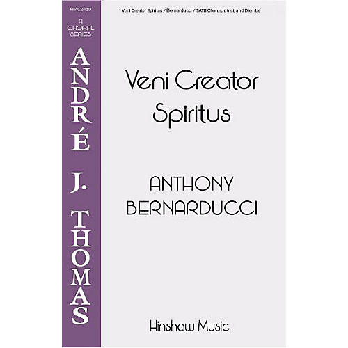 Hinshaw Music Veni Creator Spiritus SATB composed by Anthony Bernarducci