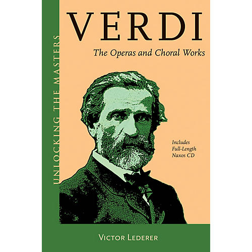Verdi (Unlocking the Masters Series) Unlocking the Masters Series Softcover with CD by Victor Lederer