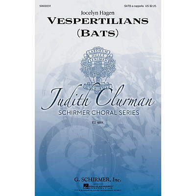 G. Schirmer Vespertilians (Judith Clurman Choral Series) SATB a cappella composed by Jocelyn Hagen