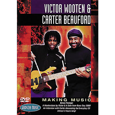 Hudson Music Victor Wooten and Carter Beauford - Making Music DVD