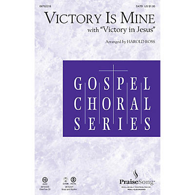 PraiseSong Victory Is Mine (with Victory in Jesus) SATB arranged by Harold Ross