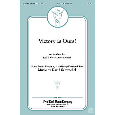 Fred Bock Music Victory Is Ours SATB composed by David Schwoebel