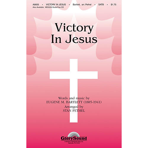 Shawnee Press Victory in Jesus SATB arranged by Stan Pethel