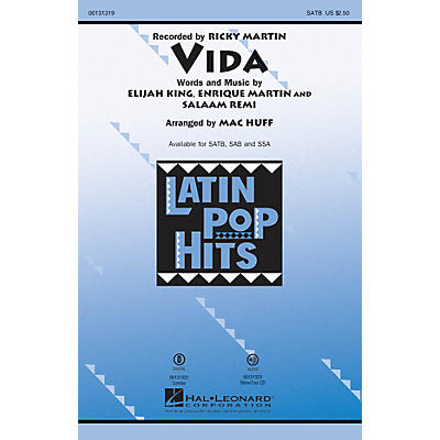 Hal Leonard Vida SAB by Ricky Martin Arranged by Mac Huff