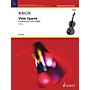 Schott Viola Spaces (Contemporary Viola Studies, Volume 1) String Series Softcover
