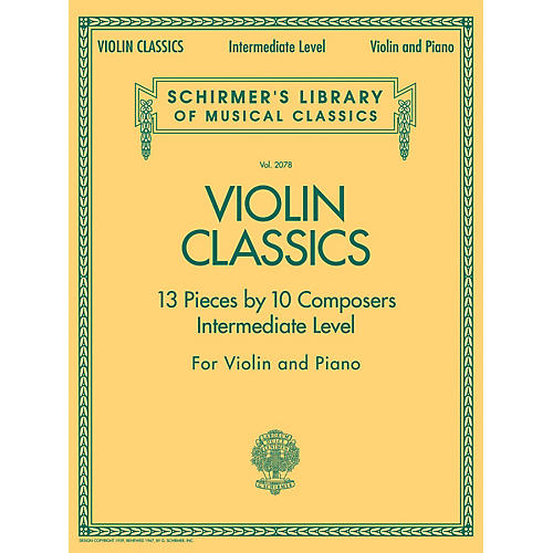 G. Schirmer Violin Classics (Schirmer's Library of Musical Classics Volume 2078 Intermediate Level) String Series