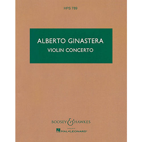 Boosey and Hawkes Violin Concerto, Op. 30 Boosey & Hawkes Scores/Books Series Composed by Alberto E. Ginastera