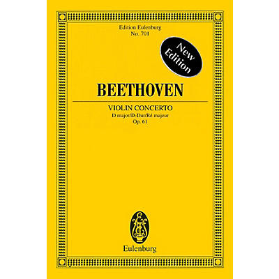 Eulenburg Violin Concerto in D Major, Op. 61 - New Edition Schott Series Softcover Composed by Ludwig van Beethoven