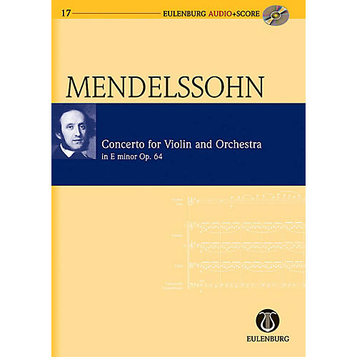 Eulenburg Violin Concerto in E minor Op. 64 Eulenberg Audio plus Score Series Composed by Felix Mendelssohn