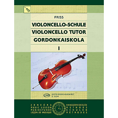 Editio Musica Budapest Violoncello Tutor - Volume 1 EMB Series by Antal Friss