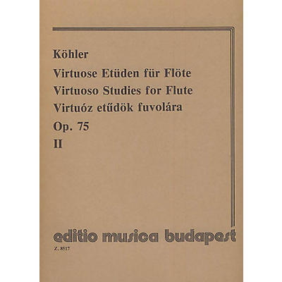 Editio Musica Budapest Virtuoso Studies, Op. 75 - Volume 2 EMB Series by Ernesto Köhler