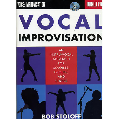Vocal Improvisation - An Instru-Vocal Approach For Soloists, Groups And Choirs Book/CD