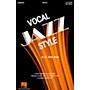 Hal Leonard Vocal Jazz Style (2nd Ed.) Composed by Kirby Shaw