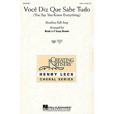 Hal Leonard Voce Diz Que Sabe Tudo (You Say You Know Everything) VoiceTrax CD Arranged by Brad Green