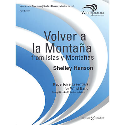 Boosey and Hawkes Volver a la Montaña (from Islas y Montañas) (Score Only) Concert Band Level 4 Composed by Shelley Hanson