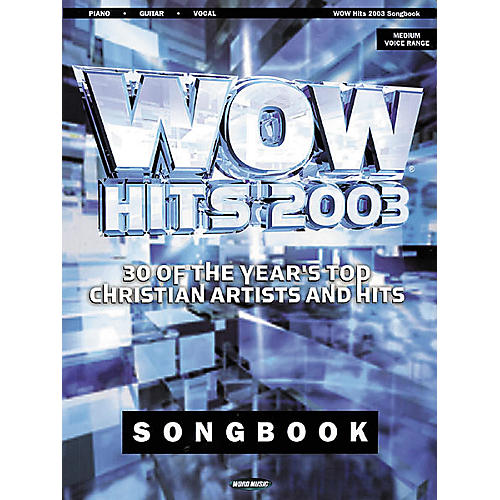 WOW 2003 Piano, Vocal, Guitar Songbook