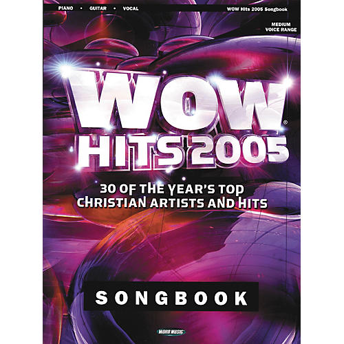 WOW Hits 2005 Piano, Vocal, Guitar Songbook