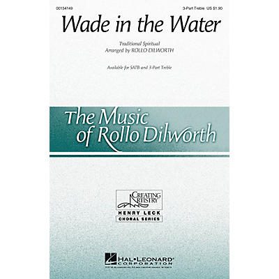 Hal Leonard Wade in the Water 3 Part Treble arranged by Rollo Dilworth